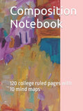 Composition Notebook: 120 college ruled pages with 10 mind maps